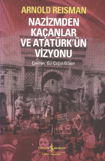 Nazizmden Kaçanlar ve Atatürk'ün Vizyonu