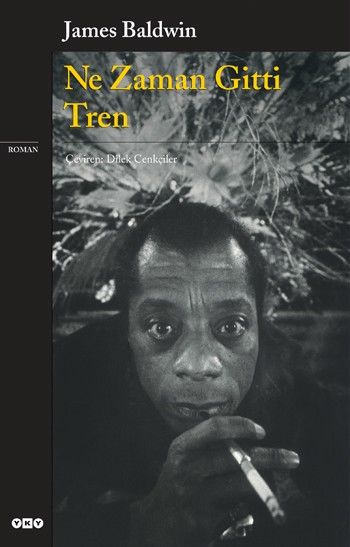 Ne Zaman Gitti Tren %17 indirimli James Baldwin