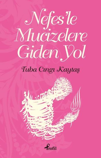 Nefes’le Mucizelere Giden Yol