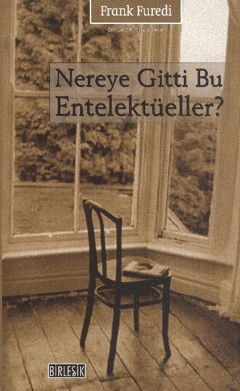 Nereye Gitti Bu Entelektüeller %17 indirimli Frank Furedi