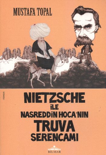 Nietzsche ile Nasreddin Hocanın Truva Serencamı %17 indirimli Mustafa 