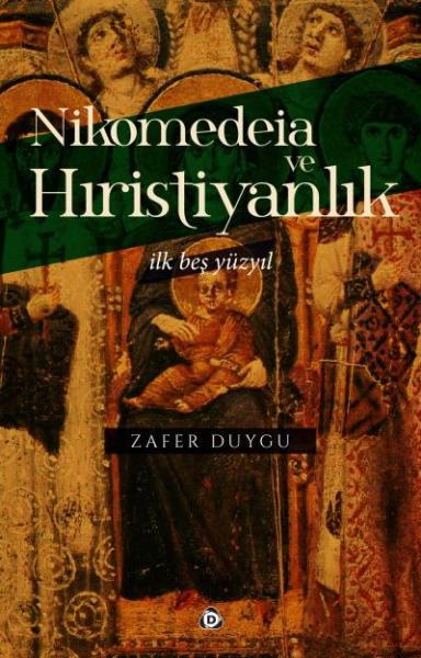 Nikomedeia ve Hıristiyanlık Zafer Duygu