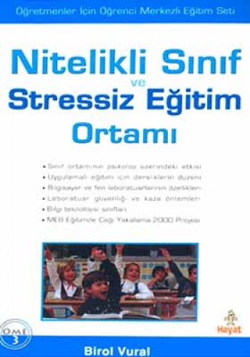 Nitelikli Sınıf ve Stressiz Eğitim Ortamı