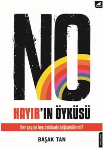 No-Hayırın Öyküsü