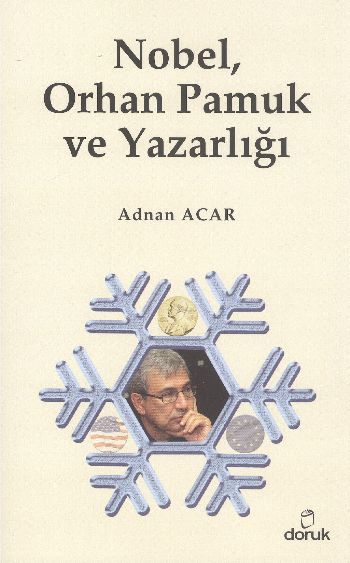 Nobel Orhan Pamuk ve Yazarlığı %17 indirimli Adnan Acar