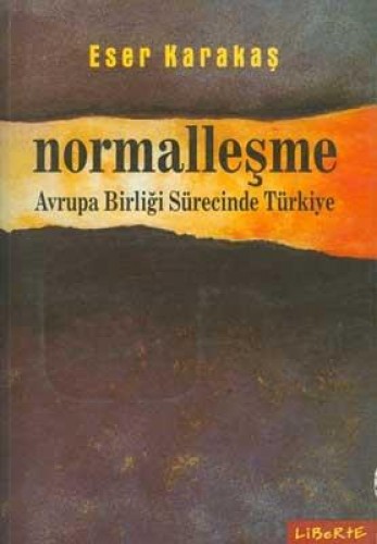 Normalleşme Avrupa Birliği Sürecinde Türkiye