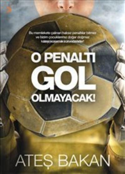 O Penaltı Gol Olmayacak