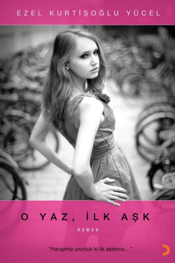 O Yaz, İlk Aşk