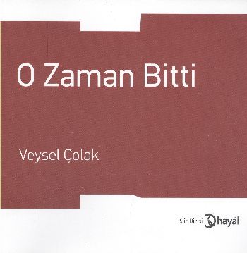 O Zaman Bitti %17 indirimli Veysel Çolak