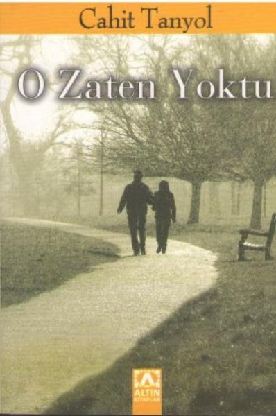 O Zaten Yoktu