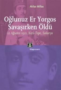 Oğlunuz Er Yorgos Savaşırken Öldü