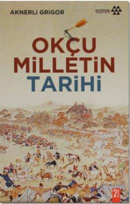 Okçu Milletin Tarihi