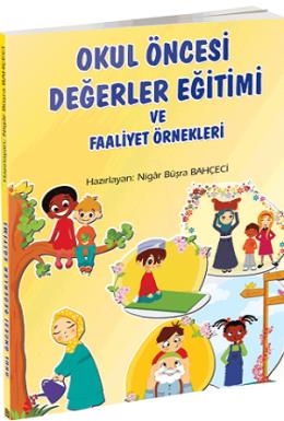 Okul Öncesi Değerler Eğitimi ve Faaliyet Örnekleri