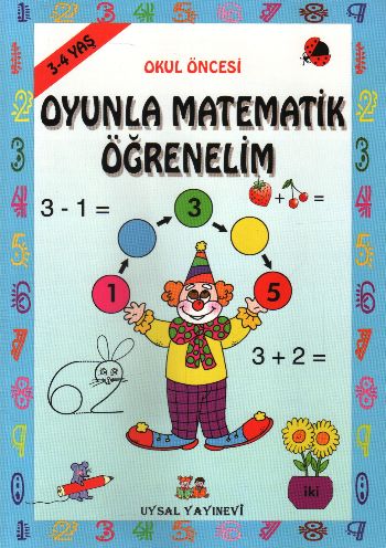 Oyunla Matematik Öğrenelim (3-4 Yaş) %17 indirimli Bengül Dedeoğlu