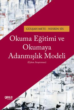 Okuma Eğitimi ve Okumaya Adanmışlık Modeli