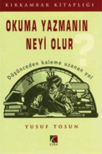 Okuma Yazmanın Neyi Olur