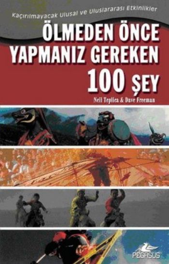 Ölmeden Önce Yapmanız Gereken 100 Şey