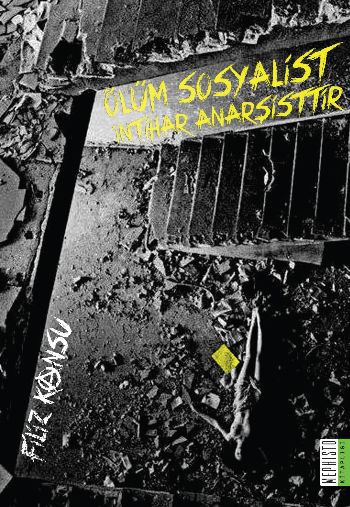 Ölüm Sosyalist İntihar Anarşisttir %17 indirimli Filiz Kansu