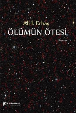 Ölümün Ötesi Ali İ. Erbaş