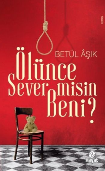 Ölünce Sever Misin Beni %17 indirimli Betül Aşık