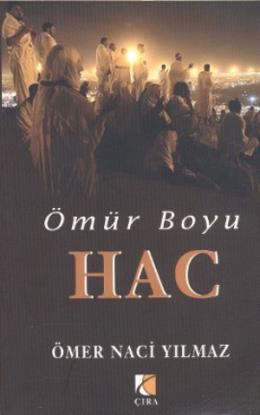 Ömür Boyu Hac Ömer Naci Yılmaz