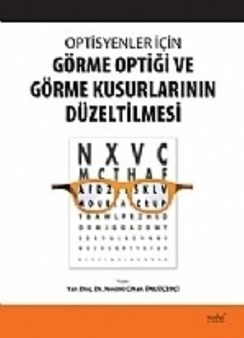 Optisyenler İçin Görme Optiği ve Görme Kusurlarının Düzeltilmesi