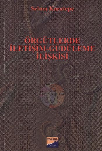 Örgütlerde İletişim - Güdüleme İlişkisi