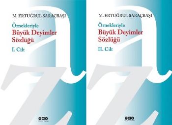 Örnekleriyle Büyük Deyimler Sözlüğü (2 Cilt)