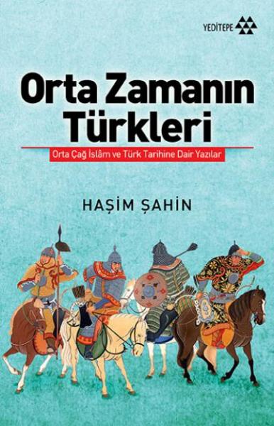 Orta Zamanın Türkleri %17 indirimli Haşim Şahin