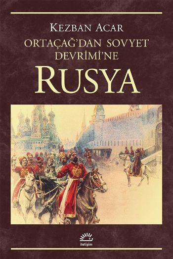 Ortaçağ'dan Sovyet Devrimi'ne Rusya