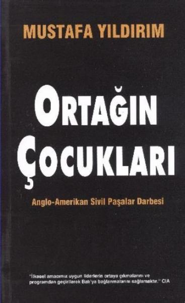 Ortağın Çocukları (Anglo-Amerikan Sivil Paşalar Darbesi)