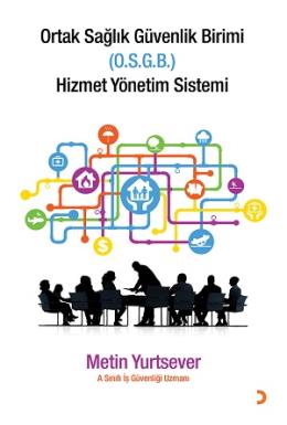 Ortak Sağlık Güvenlik Birimi (O.S.G.B) Hizmet Yönetim Sistemi