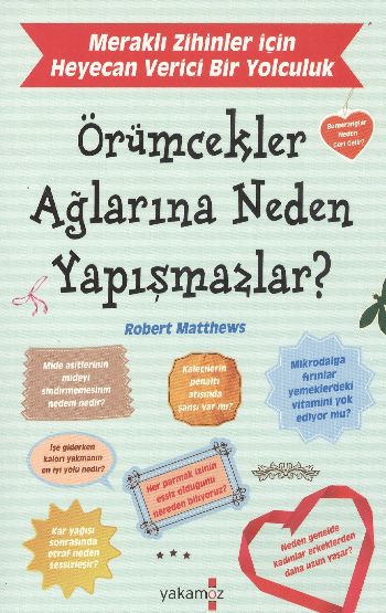 Örümcekler Ağlarına Neden Yapışmazlar