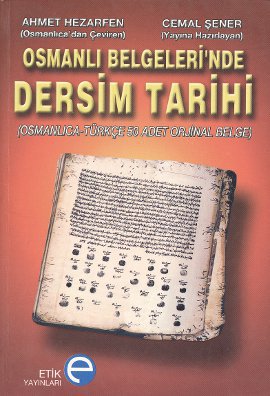 Osmanlı Belgeleri’nde Dersim Tarihi