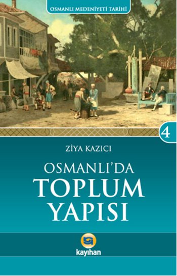 Osmanlı’da Toplum Yapısı