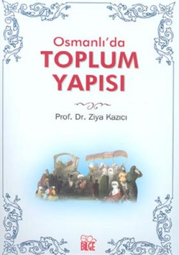 Osmanlı’da Toplum Yapısı