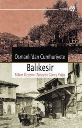 Osmanlıdan Cumhuriyete Balıkesir %17 indirimli B.Özdemir-Z.G.Yağcı