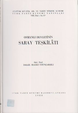 Osmanlı Devletinin  Saray Teşkilatı