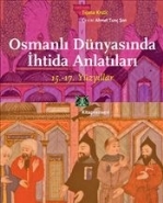 Osmanlı Dünyasında İhtida Anlatıları-15. 17. Yüzyıllar