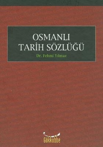 Osmanlı Tarih Sözlüğü