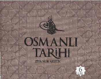 Osmanlı Tarihi (6 Cilt Takım) %30 indirimli Ziya Nur Aksun