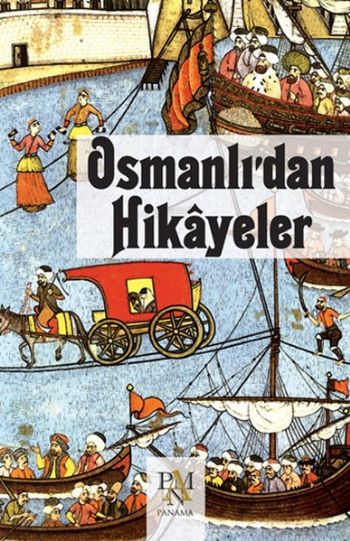 Osmanlıdan Hikayeler