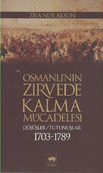 Osmanlı'nın Zirvede Kalma Mücadelesi