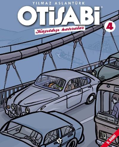 Otisabi 4 - Kayıtdışı Hatıralar