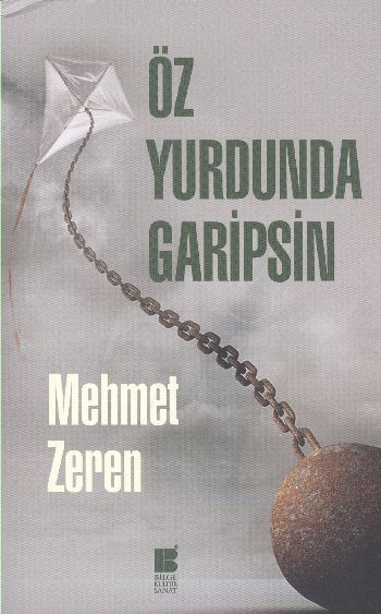 Öz Yurdunde Garipsin