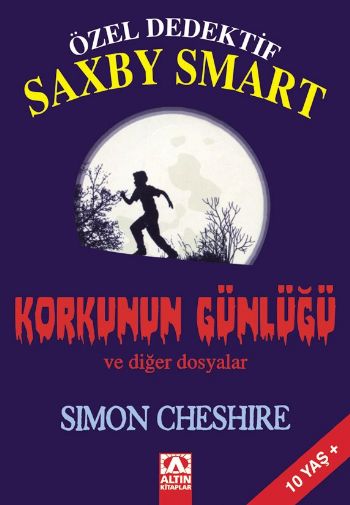 Özel Dedektif Saxby Smart-4: Korkunun Günlüğü ve Diğer Dosyalar