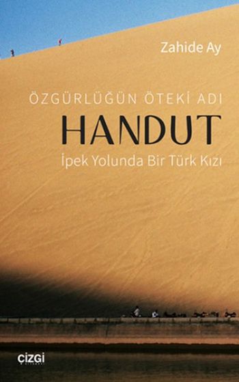 Özgürlüğün Öteki Adı Handut Zahide Ay