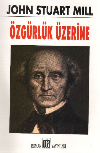 Özgürlük Üzerine %17 indirimli John Stuart Mill