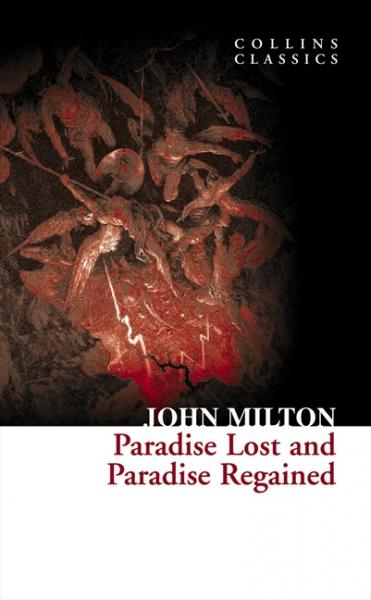 Paradise Lost and Paradise Regained (Collins Classics)