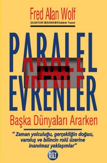 Paralel Evrenler Fred Alan Wolf